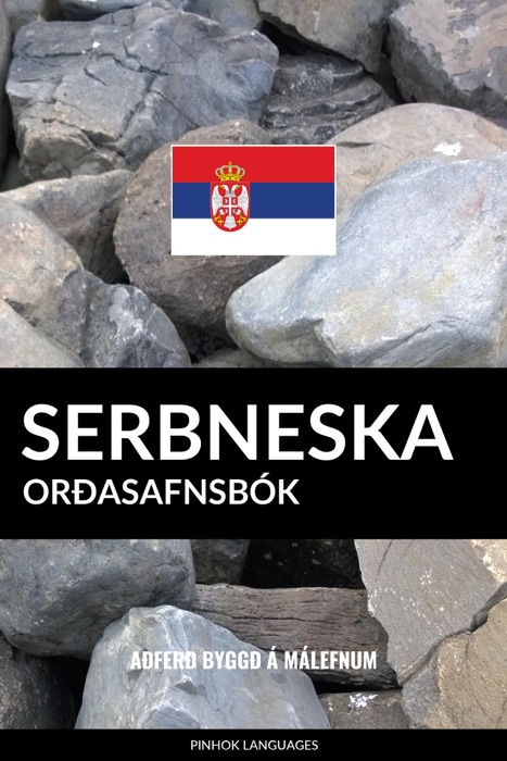 Serbneska Orðasafnsbók: Aðferð Byggð á Málefnum