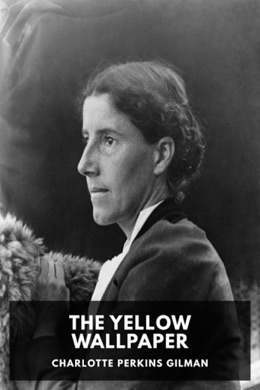 Capa do livro The Yellow Wallpaper de Charlotte Perkins Gilman