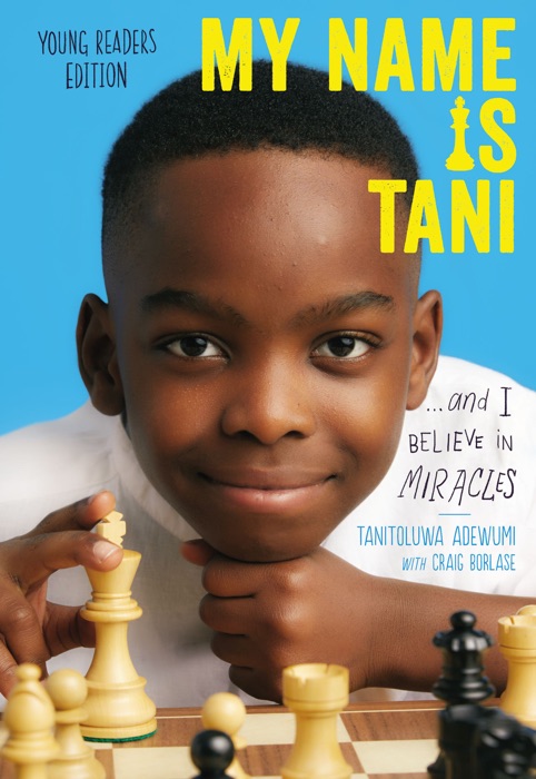 My Name Is Tani . . . and I Believe in Miracles Young Readers Edition