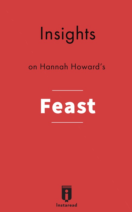 Insights on Hannah Howard's Feast: True Love in and out of the Kitchen