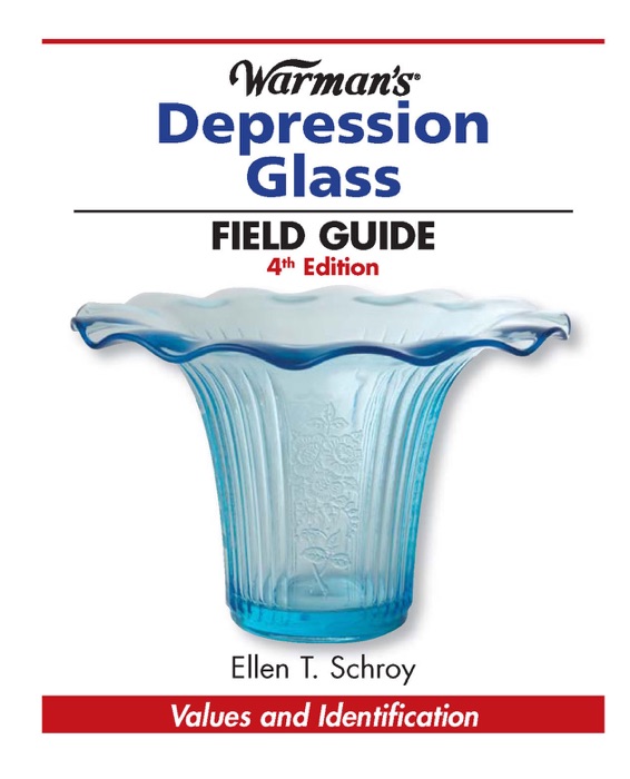 Warman's Depression Glass Field Guide