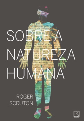 Capa do livro A Natureza Humana de Roger Scruton