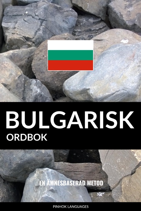 Bulgarisk ordbok: En ämnesbaserad metod