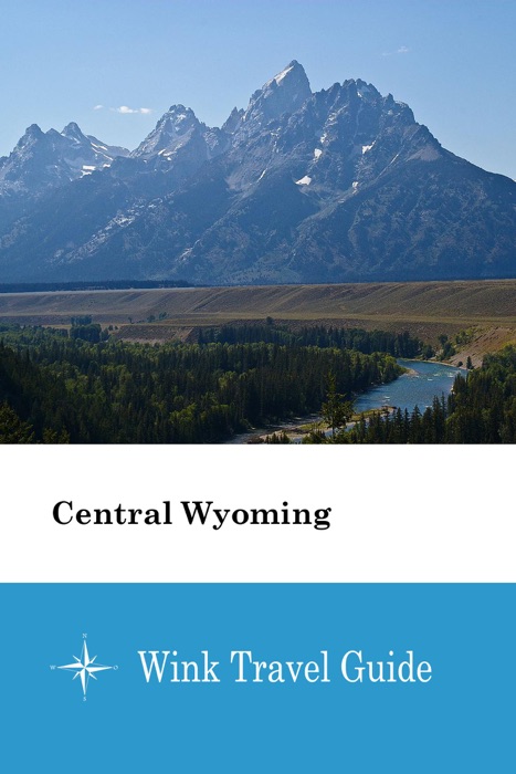 Central Wyoming - Wink Travel Guide