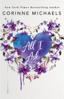 Corinne Michaels - All I Ask artwork