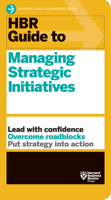 Harvard Business Review - HBR Guide to Managing Strategic Initiatives artwork
