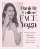 Danielle Collins' Face Yoga - Danielle Collins