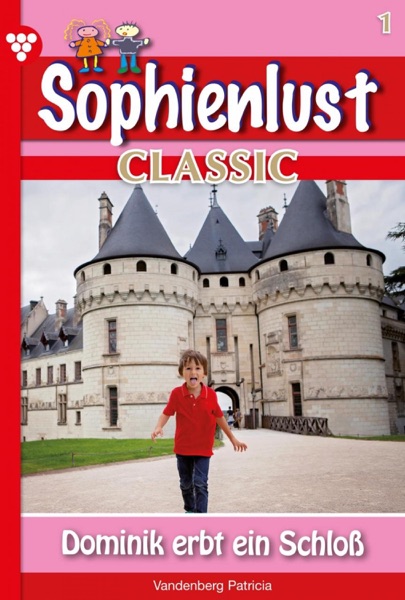 Sophienlust Classic 1 – Familienroman