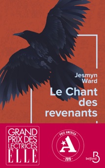 Le Chant des revenants - Grand prix des lectrices de ELLE et prix AMERICA 2019 - Jesmyn Ward