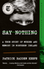 Say Nothing - Patrick Radden Keefe