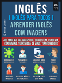 Inglês (Inglês Para Todos) Aprender Inglês Com Imagens (Vol 11) - Mobile Library