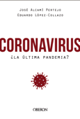 Coronavirus, ¿la última pandemia? - Eduardo López-Collazo & José Alcamí Pertejo