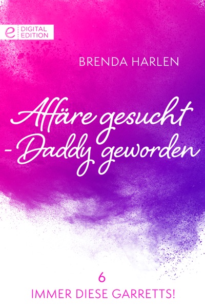 Affäre gesucht - Daddy geworden