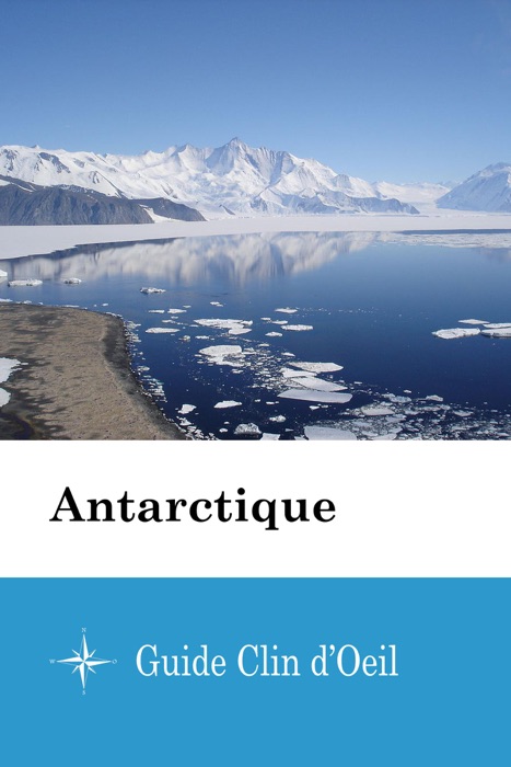 Antarctique - Guide Clin d'Oeil