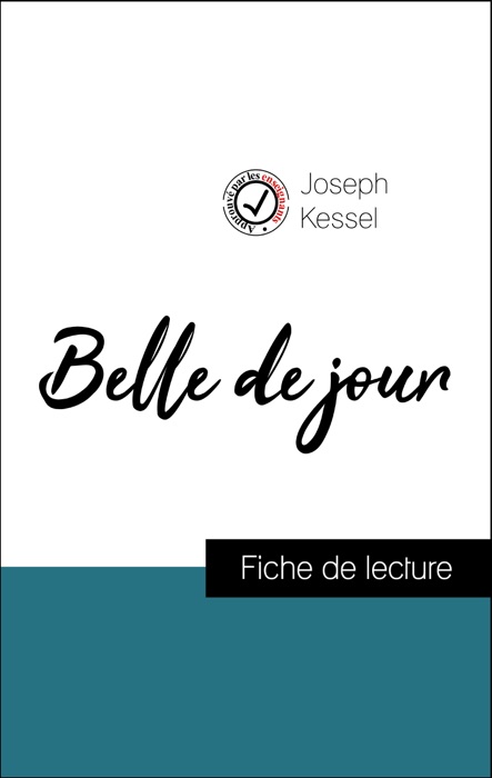 Analyse de l'œuvre : Belle de jour (résumé et fiche de lecture plébiscités par les enseignants sur fichedelecture.fr)