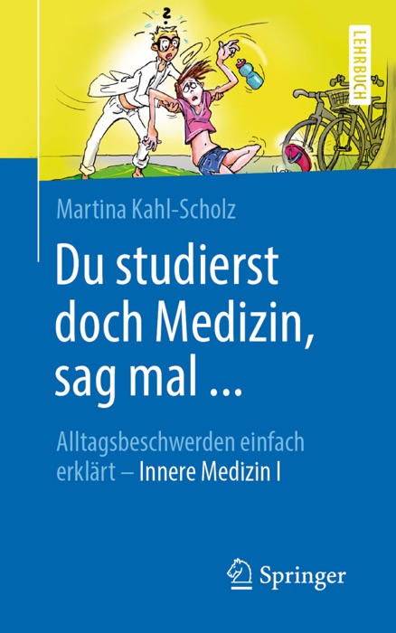 Du studierst doch Medizin, sag mal ...