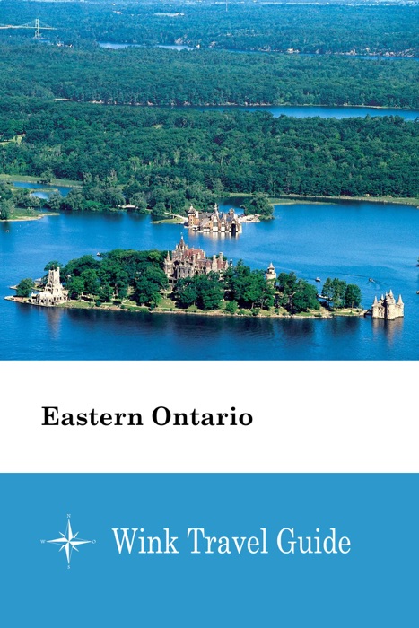 Eastern Ontario - Wink Travel Guide