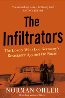 Norman Ohler - The Infiltrators artwork
