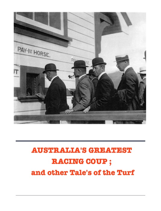 Australia's Greatest Racing Coup