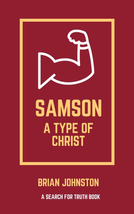 Samson: A Type of Christ