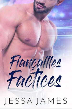 Fiançailles Factices - Jessa James