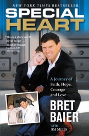 Special Heart - Bret Baier & Jim Mills by  Bret Baier & Jim Mills PDF Download