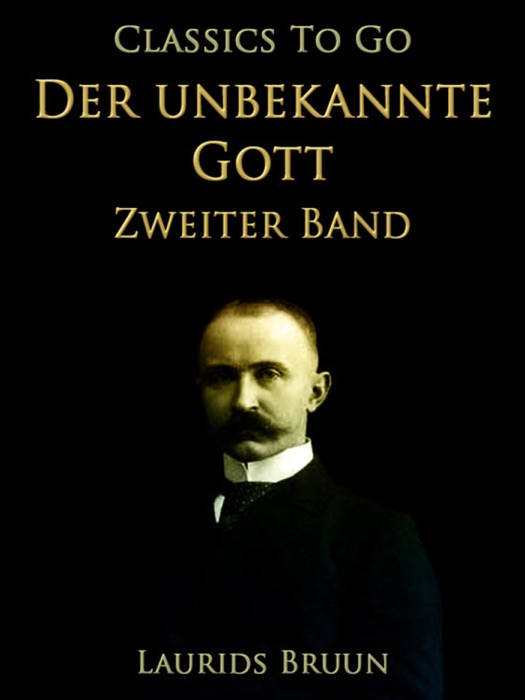 Der unbekannte Gott Zweiter Band