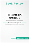 Book Review: The Communist Manifesto by Karl Marx and Friedrich Engels - 50Minutes