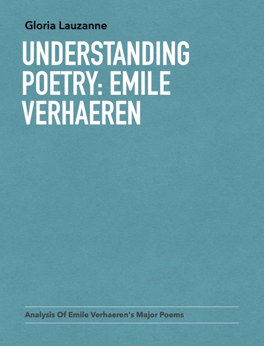 Understanding poetry: Emile  Verhaeren