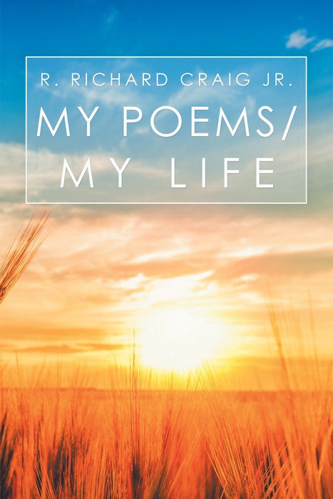 My Poems/ My Life