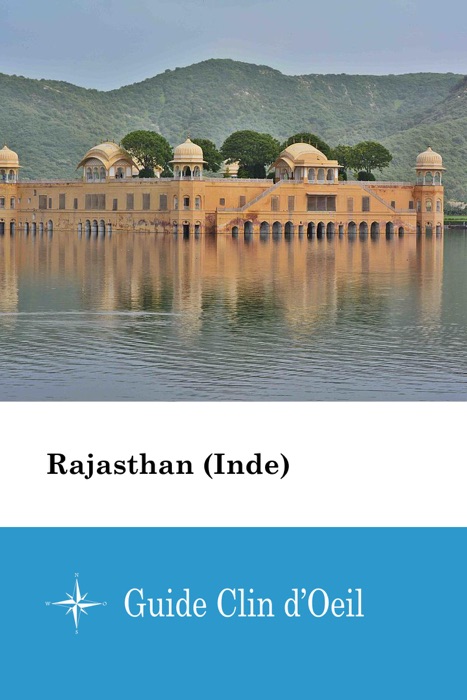 Rajasthan (Inde) - Guide Clin d'Oeil