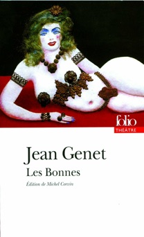 Les Bonnes - Jean Genet