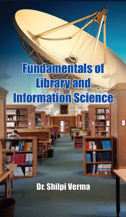 Fundamentals Of Library And Information Science