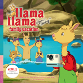 Llama Llama Family Vacation - Anna Dewdney