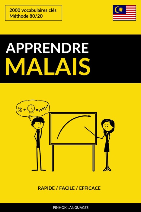 Apprendre le malais: Rapide / Facile / Efficace: 2000 vocabulaires clés