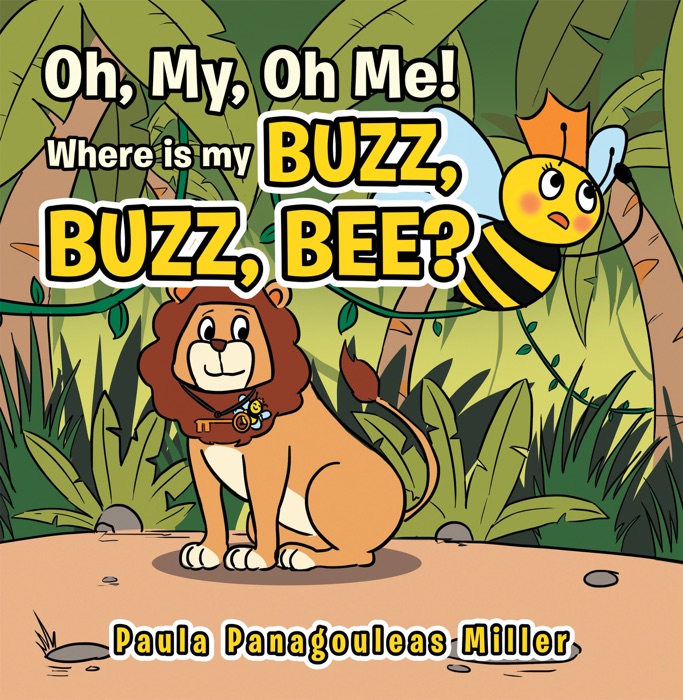 Oh, My, Oh Me! Where Is My Buzz, Buzz, Bee?
