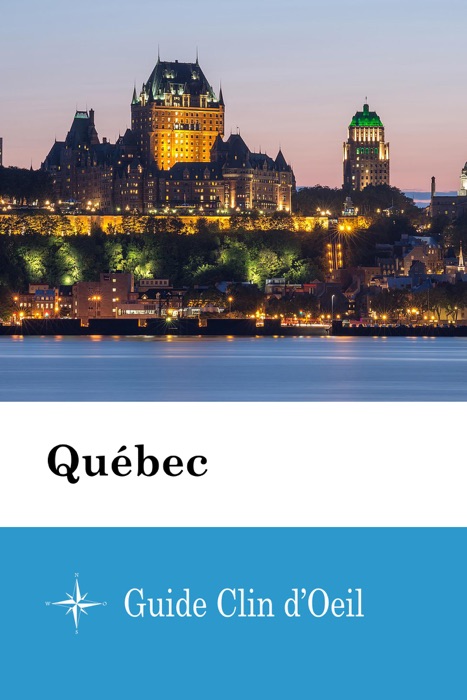 Québec - Guide Clin d'Oeil