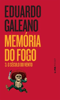 Capa do livro O Século dos Ventos de Eduardo Galeano