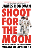 Shoot for the Moon - James Donovan