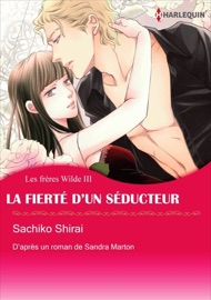La Fierté D'Un Séducteur(version colorisée) - Sachiko Shirai & Sandra Marton by  Sachiko Shirai & Sandra Marton PDF Download