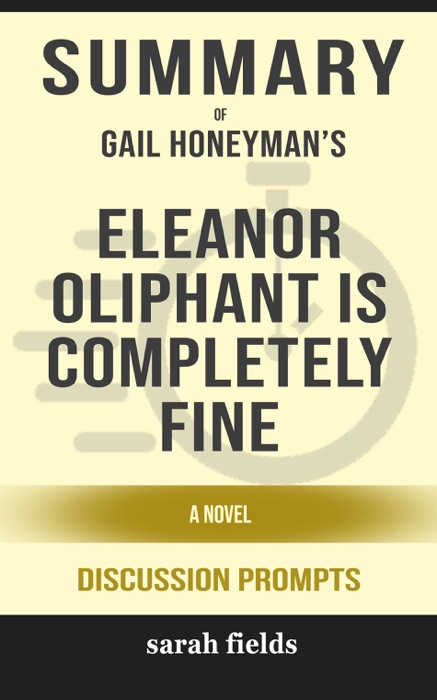 Summary: Gail Honeyman's Eleanor Oliphant Is Completely Fine