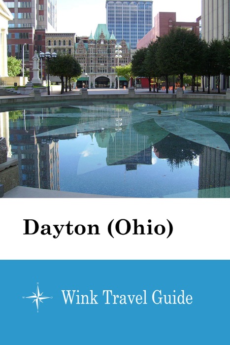 Dayton (Ohio) - Wink Travel Guide