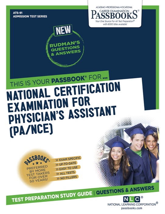 NATIONAL CERTIFYING EXAMINATION FOR PHYSICIAN'S ASSISTANT (PA/NCE)