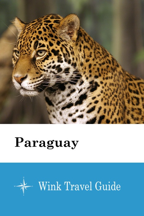 Paraguay - Wink Travel Guide