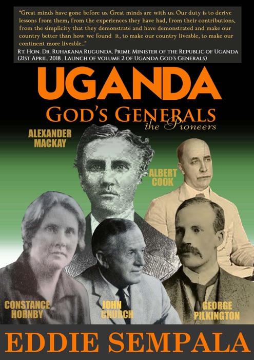 Uganda God's Generals: The Pioneers