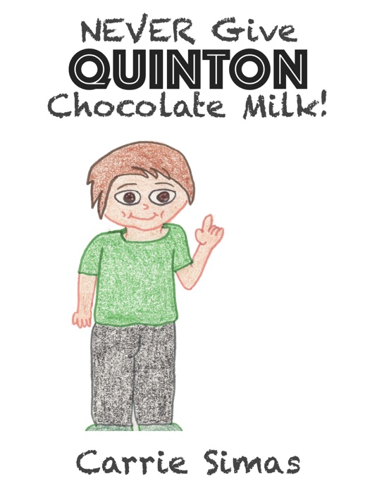 NEVER Give Quinton Chocolate Milk!