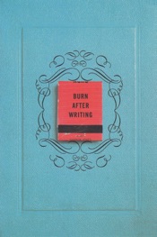 Burn After Writing
