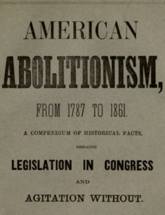 History of American Abolitionism 1861