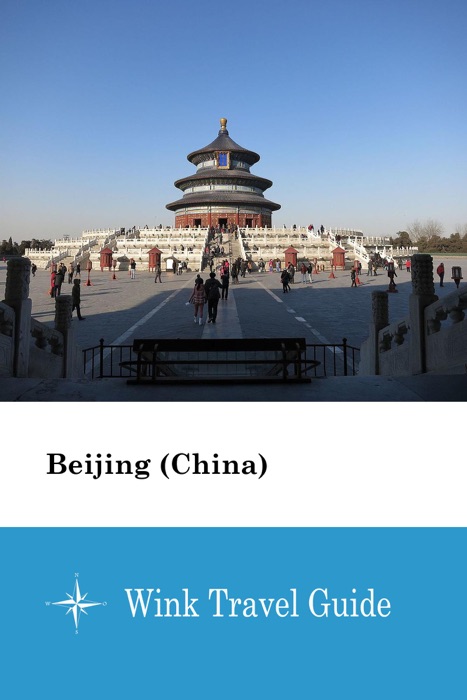 Beijing (China) - Wink Travel Guide