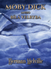 Moby Dick anebo Bílá velryba - Herman Melvill